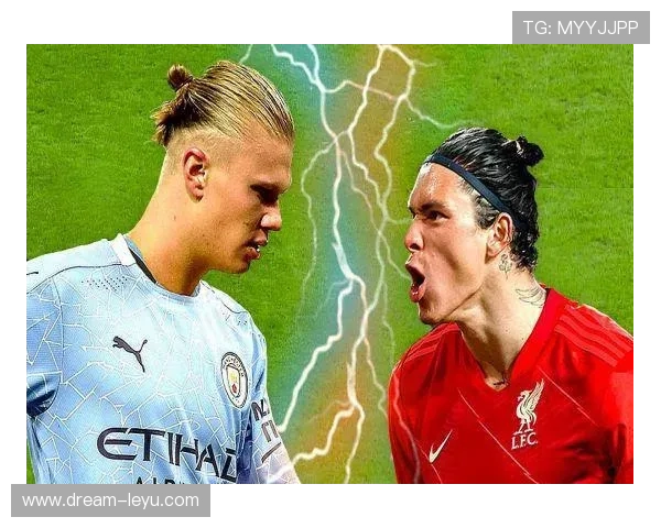 努涅斯与哈兰德：终结效率及战术适配性对比分析